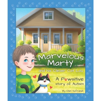 Marvelous Marty and his Clever Cat Lou - by  Ellen Safranek (Paperback)