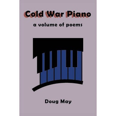 Cold War Piano - by  Doug May (Paperback)