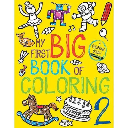 My First Big Book Of Coloring 2 Paperback Target