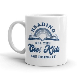 Crazy Dog T-Shirts Reading All The Cool Kids Are Doing It Coffee Mug Funny Books School Cup-11oz - 1 of 4