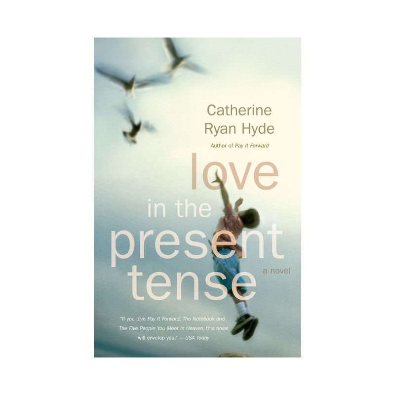 Love in the Present Tense - (Vintage Contemporaries) by  Catherine Ryan Hyde (Paperback), 1 of 2