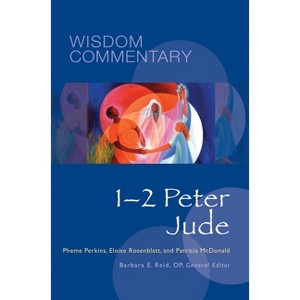 1-2 Peter and Jude - (Wisdom Commentary) Annotated by  Pheme Perkins & Patricia McDonald & Eloise Rosenblatt (Hardcover) - 1 of 1