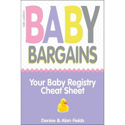 Baby Bargains - 14th Edition by  Denise Fields & Alan Fields (Paperback)