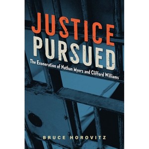 Justice Pursued - by  Bruce Horovitz (Paperback) - 1 of 1
