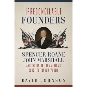 Irreconcilable Founders - by  David Johnson (Hardcover) - 1 of 1