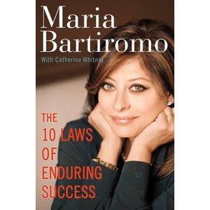 The 10 Laws of Enduring Success - by  Maria Bartiromo & Catherine Whitney (Paperback) - 1 of 1