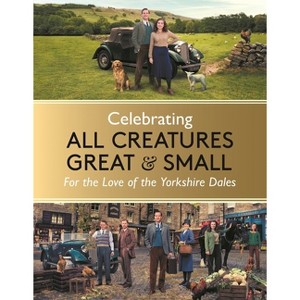 Celebrating All Creatures Great and Small - (Hardcover) - 1 of 1