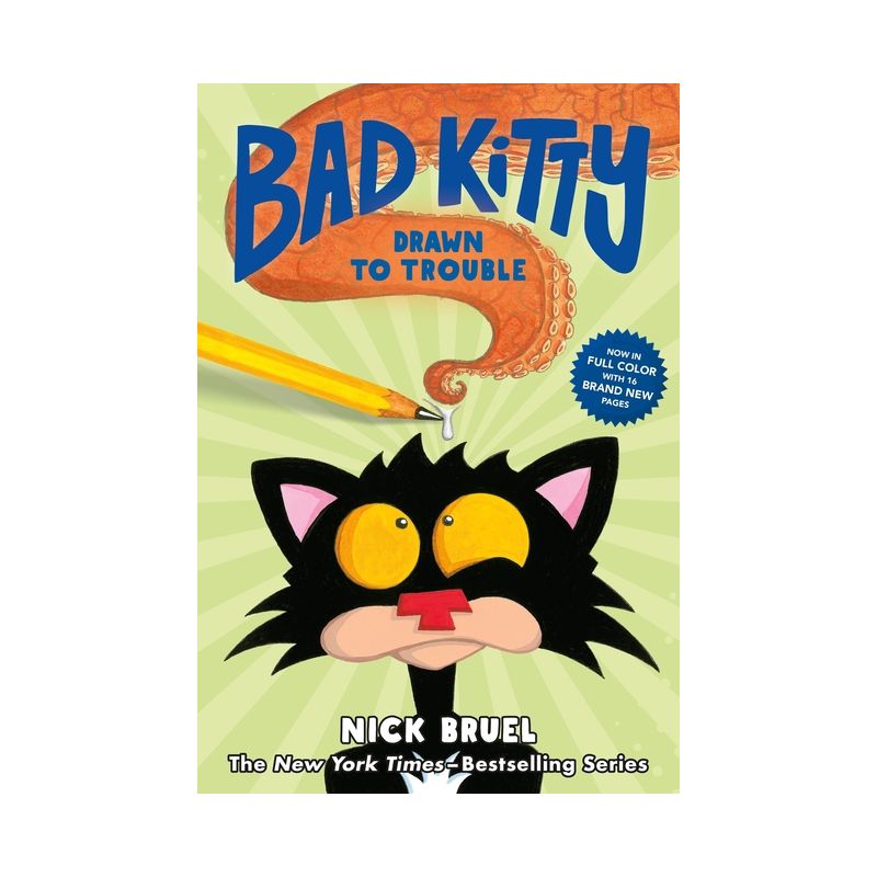 Bad Kitty Drawn to Trouble (Full-Color Edition) - by  Nick Bruel (Hardcover), 1 of 2
