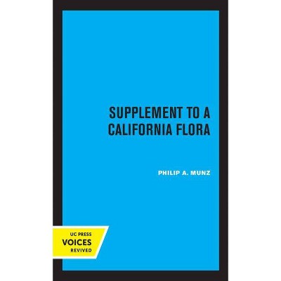 Supplement to a California Flora - by  Philip a Munz (Paperback)