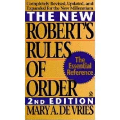 The New Robert's Rules of Order - 2nd Edition by  Mary A de Vries (Paperback)