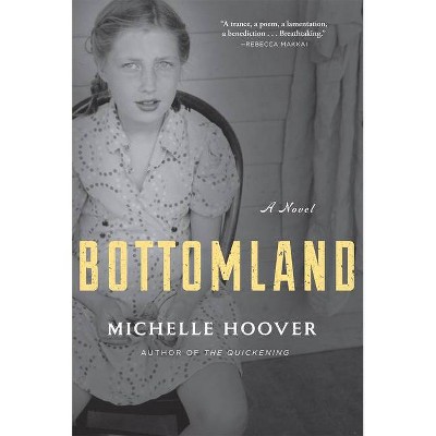 Bottomland - by  Michelle Hoover (Paperback)