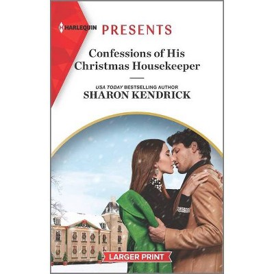 Confessions of His Christmas Housekeeper - Large Print by  Sharon Kendrick (Paperback)