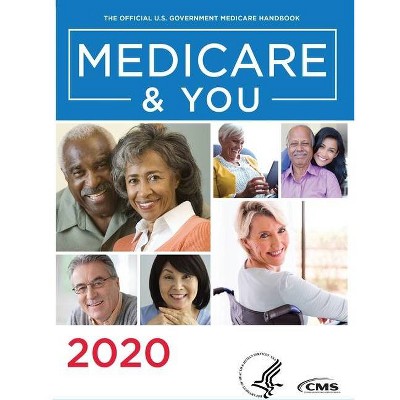 Medicare & You Handbook 2020 - by  Cms U S Centers for Medicare & Medicaid Services (Paperback)