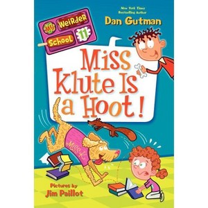 Miss Klute Is a Hoot! - (My Weirder School) by  Dan Gutman (Paperback) - 1 of 1