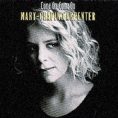 Mary Chapin Carpenter - Come On Come On (CD)