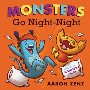 Monsters Go Night-Night - by  Aaron Zenz (Paperback) - 1 of 1