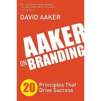 Aaker on Branding - by  David Aaker (Paperback)