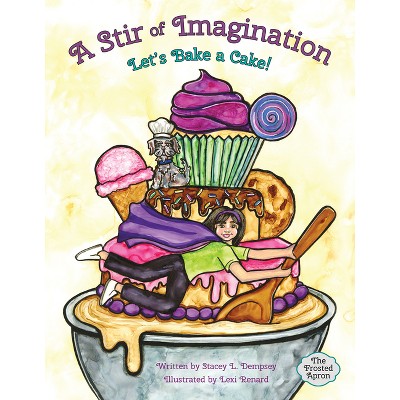 A Stir of Imagination - by  Stacey Dempsey (Hardcover)