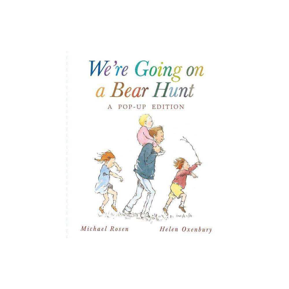 We're Going on a Bear Hunt - by Michael Rosen (Hardcover) About the Book  Pop-up edition first published in 2006 by Walker Books Ltd., London --P. facing t.p. Book Synopsis Beloved for more than 30 years, this award-winning classic from Michael Rosen and Helen Oxenbury celebrates the joys of an afternoon outdoors with family. We're going on a bear hunt. We're going to catch a big one. Will you come too? Join a father and his four young children as they cross a field of tall, wavy grass, wade through a deep, cold river, struggle through swampy mud, find their way through a big, dark forest, fight through a whirling snowstorm, and enter finally enter a narrow, gloomy cave. What will they find there? You'll have to read on to find out! For more than thirty years readers have been swishy swashing and splash sploshing through this award-winning favorite. Now fans of this timeless story from Michael Rosen and Helen Oxenbury can treasure this special novelty edition featuring pop-ups, flaps to lift, tabs to pull, and sound effects! About the Author Michael Rosen, an English poet, scriptwriter, broadcaster, and performer, has been writing for children since 1970. He lives in London with his wife and five children. Helen Oxenbury is the renowned illustrator of many classic picture books, including We're Going on a Bear Hunt by Michael Rosen and The Three Little Wolves and the Big Bad Pig by Eugene Trivizas. Ms. Oxenbury lives with her husband, illustrator John Burningham, in North London.