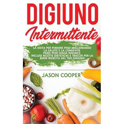 Digiuno Intermittente - by  Jason Cooper & Marco Gioacchini (Hardcover)