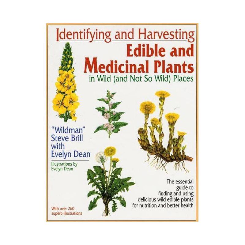 Identifying and Harvesting Edible and Medicinal Plants - by  Steve Brill & Evelyn Dean (Paperback), 1 of 2