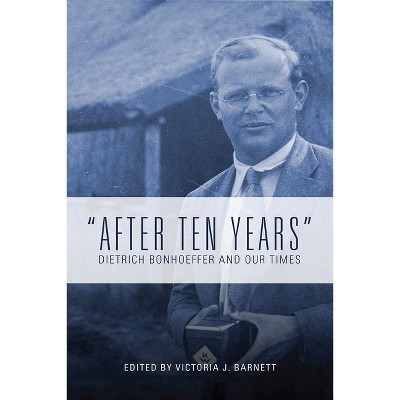 After Ten Years - by  Victoria J Barnett (Paperback)