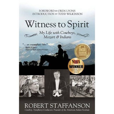 Witness to Spirit - by  Robert Staffanson (Paperback)