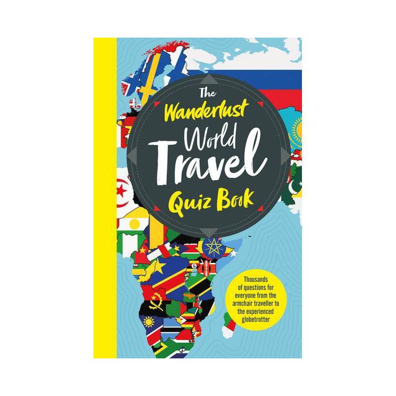 The Wanderlust World Travel Quiz Book - (Paperback), 1 of 2