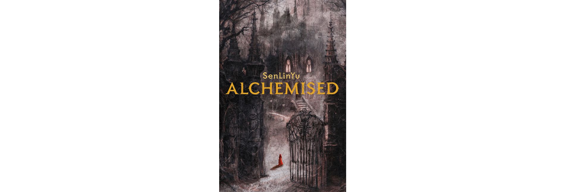 Alchemised - by Senlinyu (Hardcover)