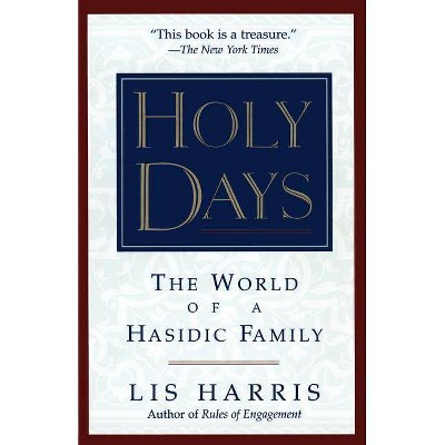 Holy Days - by  Lis Harris (Paperback)