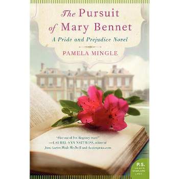 The Pursuit of Mary Bennet - by  Pamela Mingle (Paperback)