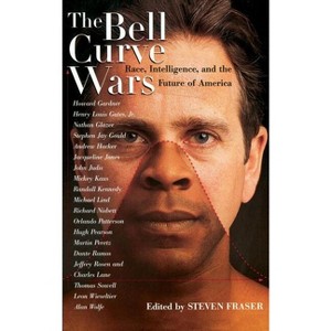 The Bell Curve Wars - (New Republic Book) by  Steven Fraser (Paperback) - 1 of 1