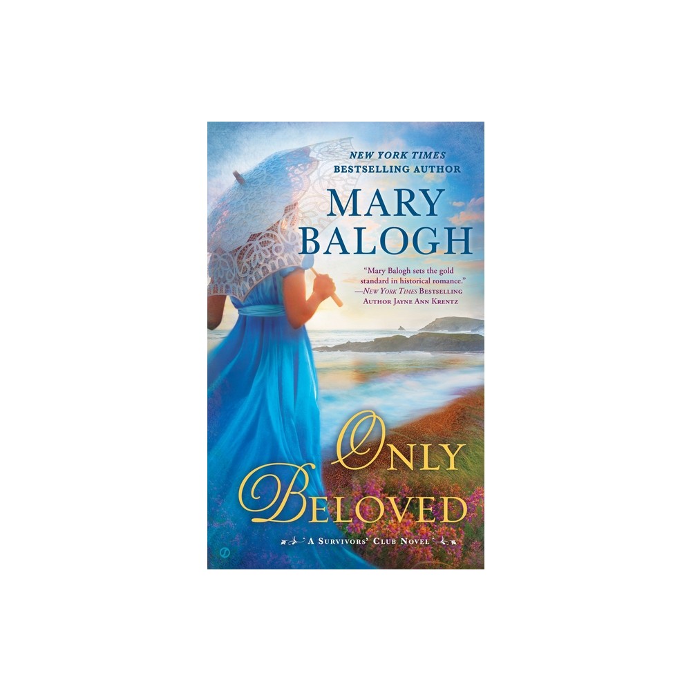 Only Beloved - (Survivors Club Novel) by Mary Balogh (Paperback)