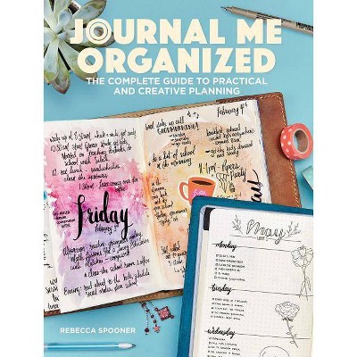 Journal Me Organized - by  Rebecca Spooner (Paperback)