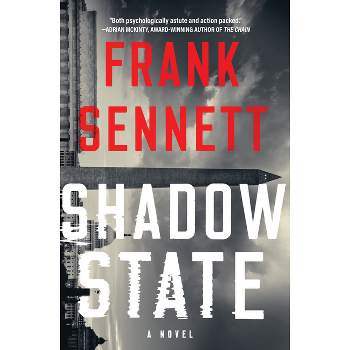 Shadow State - by  Frank Sennett (Hardcover)
