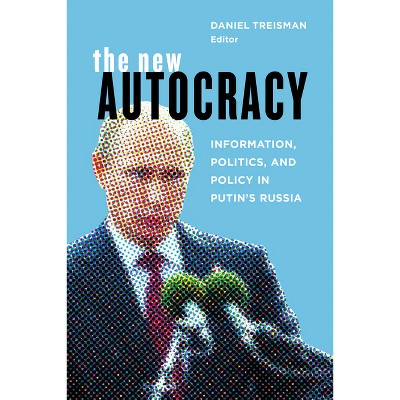 New Autocracy - by  Daniel Treisman (Paperback)