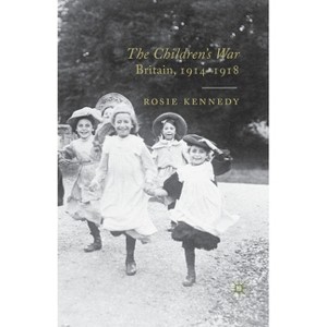 The Children's War - by  R Kennedy (Paperback) - 1 of 1