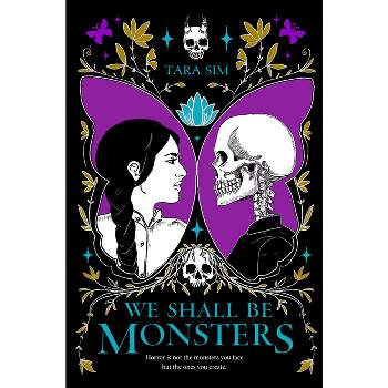 We Shall Be Monsters - by  Tara Sim (Hardcover)