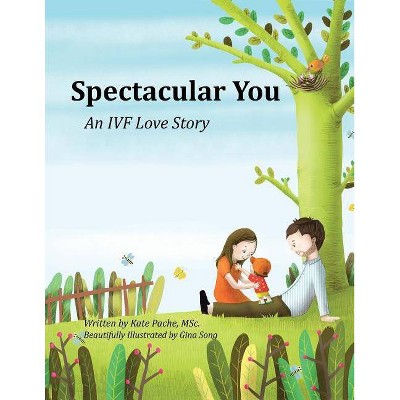 Spectacular You - by  Kate Pache (Paperback)