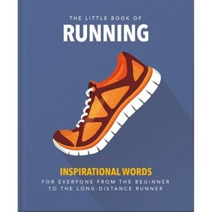 The Little Book of Running - (Little Books of Sports) by  Orange Hippo (Hardcover) - 1 of 1
