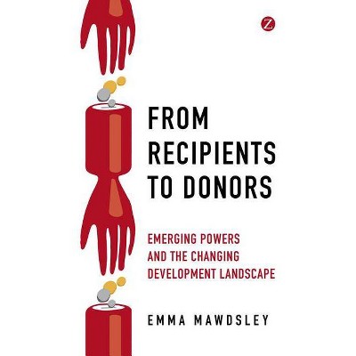 From Recipients to Donors - by  Emma Mawdsley (Paperback)