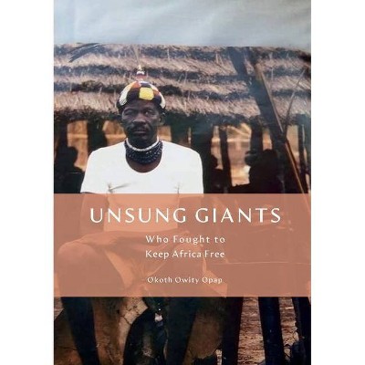 Unsung Giants - by  Okoth Opap (Paperback)