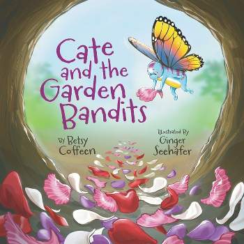 Cate and the Garden Bandits - by  Betsy Coffeen (Paperback)