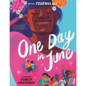 One Day in June - by  Tourmaline (Hardcover) - 1 of 1