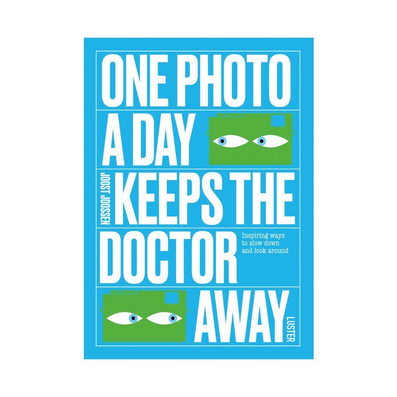 One Photo a Day Keeps the Doctor Away - by  Joost Joossen (Paperback), 1 of 2
