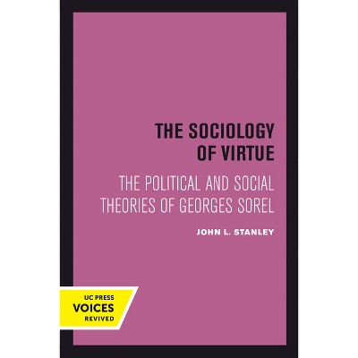 The Sociology of Virtue - by  John L Stanley (Paperback)