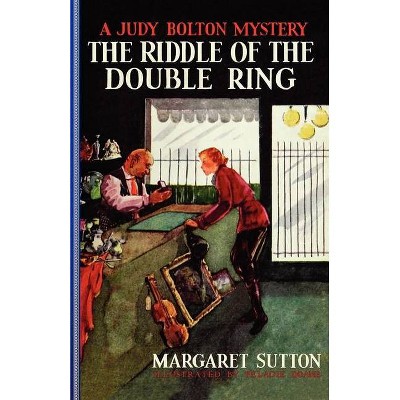 Riddle of the Double Ring #10 - (Judy Bolton Mysteries (Paperback)) by  Margaret Sutton (Paperback)