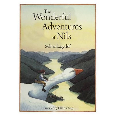 The Wonderful Adventures of Nils - by  Selma Lagerlöf (Hardcover)