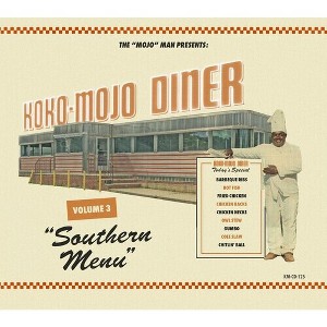 Koko-Mojo Diner 3 Southern Menu & Various - Koko-mojo Diner 3 Southern Menu (Various Artists) (CD) - 1 of 1