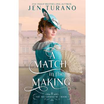 A Match in the Making - (Matchmakers) by Jen Turano
